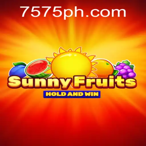 SunnyFruits: A Thrilling Digital Experience with 7575.win