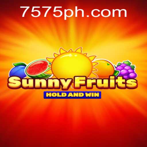SunnyFruits: A Thrilling Digital Experience with 7575.win